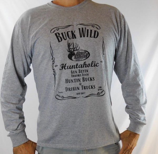 Buck Wild Gray Long Sleeve Huntaholic - Dirty Doe & Buck Wild 